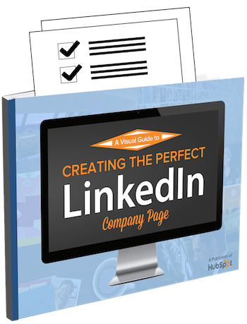 How to Create the Perfect LinkedIn Company Page