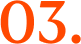 03.