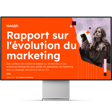 Rapport gratuit : L'avenir du marketing