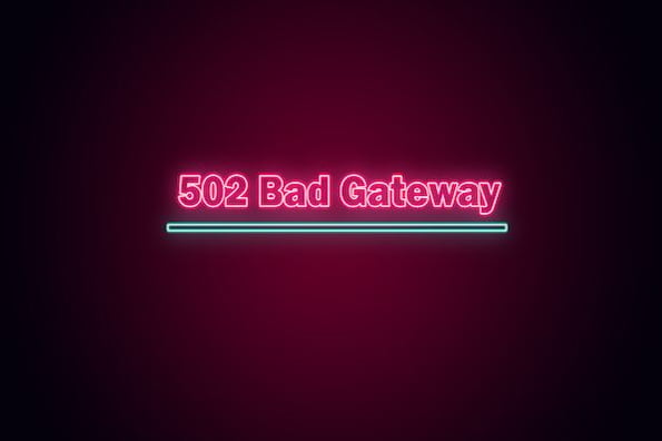 502-bad-gateway-error