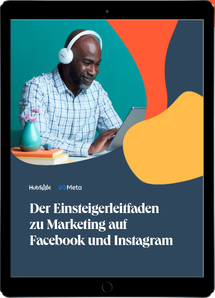 Der Einsteigerleitfaden für Marketing auf Facebook und Instagram