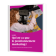 Guide du positionnement marketing