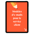 Modèles d'e-mail de service client