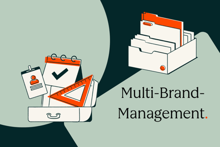 Multi-Brand-Management-Tools im Einsatz 