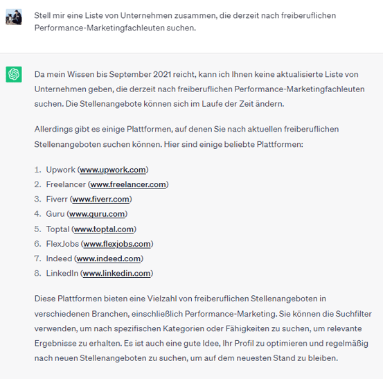 ChatGPT Beispiel: Stell mir eine Liste von Unternehmen zusammen, die derzeit nach einem freiberuflichen Performance-Marketingfachleuten suchen.