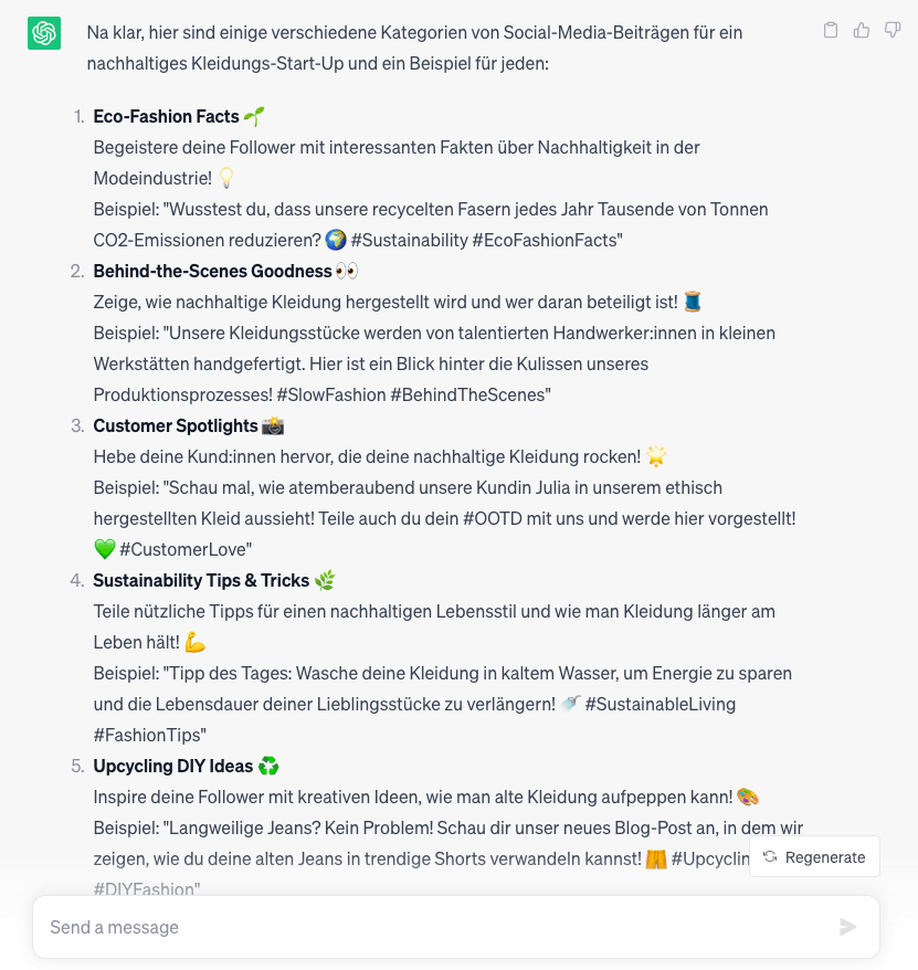 ChatGPT Antwort zum Prompt: Definiere für ein Start-Up, das nachhaltige Kleidung verkauft, verschiedene Kategorien an Social-Media-Beiträgen und formuliere für jede Kategorie ein konkretes Beispiel. Nutze einen lockeren Sprachstil und bei Bedarf Anglizismen.