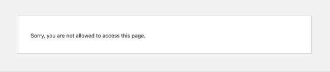 locked out of WordPress, “sorry, you’re not allowed to access this page”