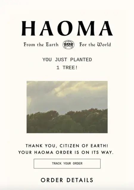 An engaging order confirmation email from Haoma that reads You just planted one tree.
