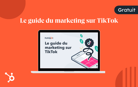 Le guide du marketing sur TikTok