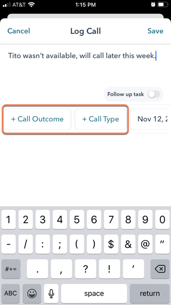 Logging a call on the iOS mobile app. A note is written, and an orange box highlights the '+ Call Outcome' and '+ Call Type' buttons for classifying the call.