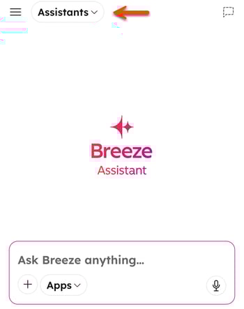 On the Breeze Assistant mobile app, the Breeze Home screen is displayed. An arrow points to the Assistants dropdown menu on the top left.