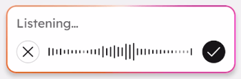 In the Breeze Assistant mobile app, the chat input box is displayed. The chat input box indicates that Breeze Assistant is listening with an X icon on the left and a checkmark icon on the right.