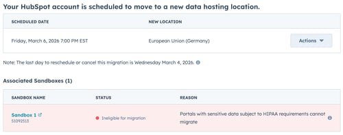 HubSpot migration screen with scheduled date, new EU location, Actions menu, and sandbox flagged ineligible for migration.
