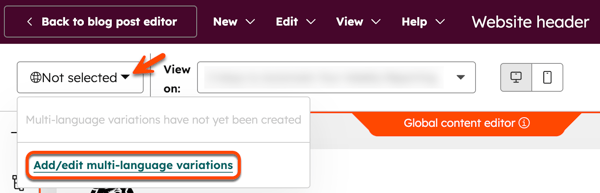 In the global content editor for a blog post, an arrow points to the Multi-language variation dropdown menu. A box is placed around the Add/edit multi-language variations hyperlinked text.