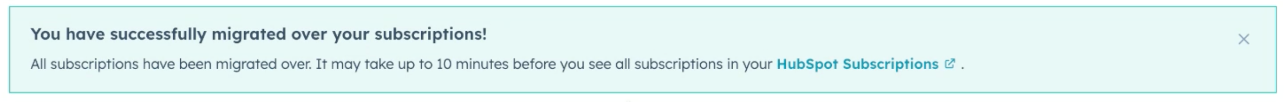 Screenshot of the banner in HubSpot informing that the Stripe subscriptions have been migrated to HubSpot.