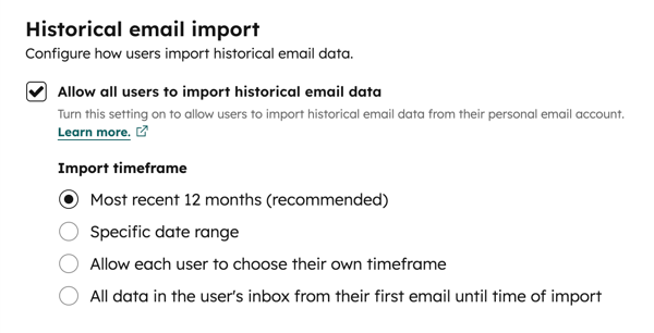 Settings for historical email import with user permission checkbox selected and timeframe options listed.