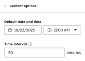 In the design manager, the inspector displays a field's default content options. For the Date and time field type, you can select a default date and time. You can also select a time interval in minutes.