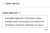 In the design manager, the inspector shows a module's Editor options section. The Inline help text field contains the following text: Example help text that gives user's context and instructions on what this module is used for and how to use it.