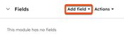 In the design manager, the inspector is displayed for a module. In the Fields section, a box is placed around the Add field dropdown menu.