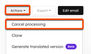Screenshot of the email performance page. The "Actions" dropdown menu in the top right and the "Cancel processing" option are highlighted.