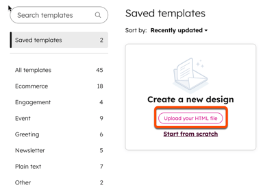 Screenshot of the "Saved templates" screen. On the "Create a new design" card, the "Upload your HTML file" button is highlighted.