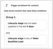 A workflow enrollment criteria combining two properties: "Lifecycle stage" not being updated in the last 5 days and "Lifecycle stage" being any of "Sales Qualified Lead."