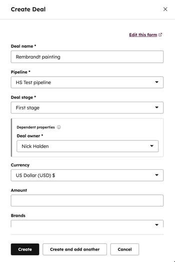 A Create Deal form showing fields for deal name, pipeline, deal stage, owner, currency, amount, and brands, with Create, Create and add another, and Cancel buttons.