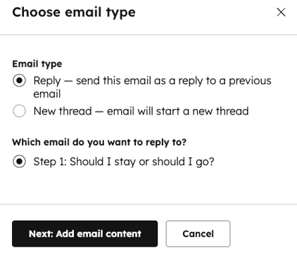 The Choose email type side panel editor when adding an automated email to a sequence. Radio select options for Email type show Reply and New thread, with Reply selected. The Which email do you want to reply to? option has Step 1 selected.