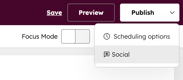 Screenshot of the blog editor, showing the option to Publish and then select Social to create a social media post.