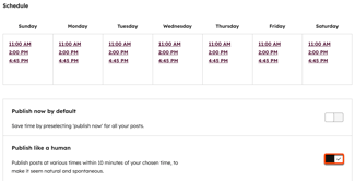 A screenshot of social scheduling settings. A weekly schedule displays several pre-set daily publishing times. Below the schedule, the “Publish like a human” toggle is shown turned on.