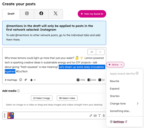 A screenshot of the social composer. A social media post about using lemons for sustainable energy is shown in a text box. A 'Refine' button is clicked, revealing a menu with options to 'Apply brand identity,' 'Rewrite,' 'Expand,' 'Shorten,' 'Change tone,' and 'Something else…'"