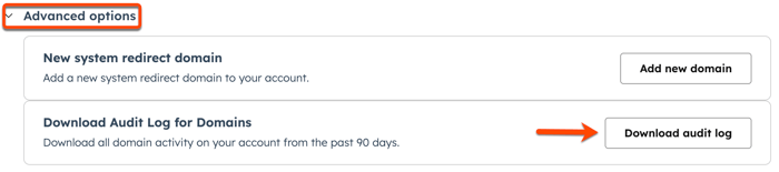 On the Domains &amp; URLs settings page, a box is around the Advanced options, showing the section that is expanded. An arrow is pointing to the Download audit log button.