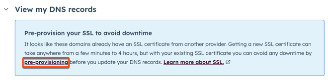 El administrador de dominios aparece en el paso de verificación para conectar un dominio. Se coloca una casilla alrededor del texto "preaprovisionamiento" para SSL, justo debajo de la sección Ver mis registros DNS.