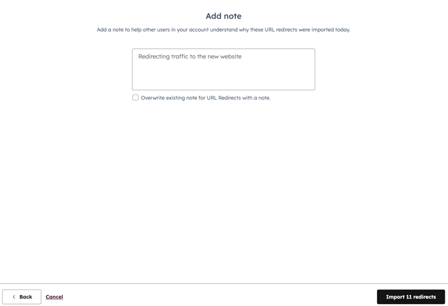 The add note step is displayed when importing URL redirects. Add a note about why the URL redirects are being imported. A Overwrite existing note for URL redirects with a note checkbox is displayed. Click the Next button in the bottom right.