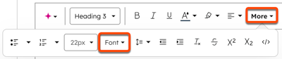 In the content editor, the rich text module toolbar is visible. A box is placed around the 'More' dropdown menu to display additional formatting options. In the additional formatting options, a box is placed around the 'Font' dropdown menu.