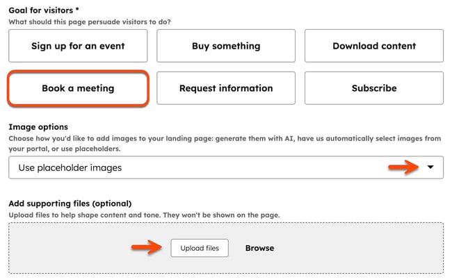 The Generate content page is displayed for landing pages. A box is placed around the Book a meeting option in the Goal for visitors field. An arrow points to the Image options dropdown menu. An arrow points to the Upload files button for the Add supporting files (optional) field.