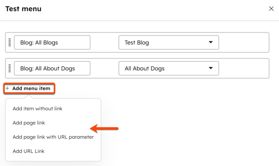 In the global content editor, the dialog box is displayed for editing a navigation menu. A box is around the + Add menu item dropdown menu and an arrow is pointing to the options.