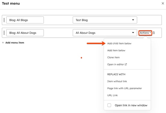 In the global content editor, the dialog box is displayed for editing a navigation menu. A box is around the Action dropdown menu and an arrow is pointing to the Add child item below option.