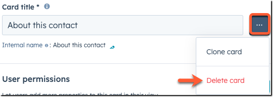Input field labeled "Card title" with "About this contact" entered.  A three-dot ellipses icon, highlighted with an orange border, is open, displaying options to "Clone card" and "Delete card".