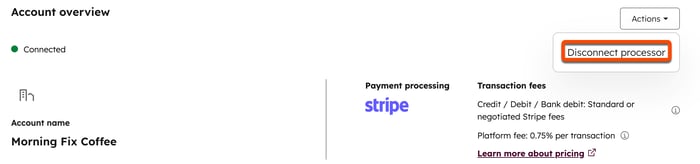 Screenshot of the Payments Account Overview showing the Actions dropdown with the 'Disconnect processor' option selected.
