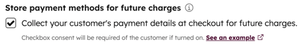 HubSpotの支払い方法設定で、クレジットカード/デビットカード、口座引き落とし、顧客の支払い詳細の保存のチェックボックスが表示されます。