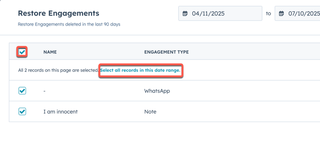 Écran HubSpot « Restaurer les engagements » montrant des activités supprimées du 11 avril 2025 au 10 juillet 2025. Deux engagements, un WhatsApp et un Note, sont sélectionnés, avec une option pour « Sélectionner toutes les fiches d’informations sur cette plage de dates » en surbrillance