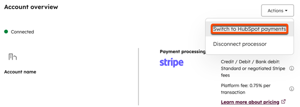 Screenshot showing the Actions dropdown menu with the 'Switch to HubSpot payments' option selected in the Payments account overview.