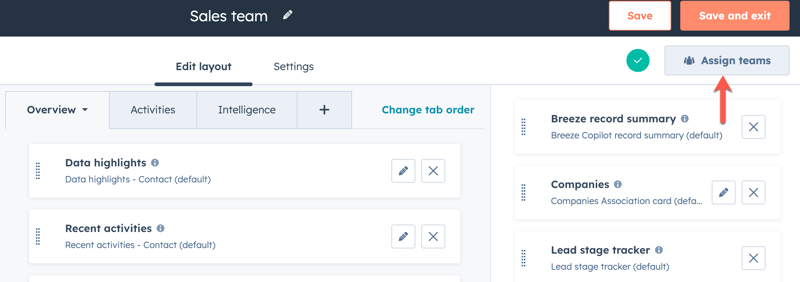 Record customize tool titled "Sales team". Various cards like "Data highlights" and "Breeze record summary" are displayed. An orange arrow points to the "Assign teams" button in the top right corner. Buttons to "Save" and "Save and exit" are also visible