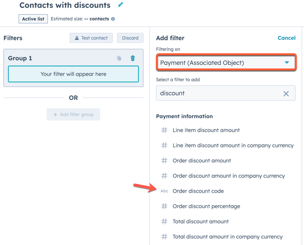 Creating a HubSpot list filter using the 'Order discount code' payment property to segment contacts based on used discount codes.