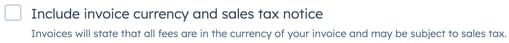 Screenshot of the 'Include invoice currency and sales tax notice' checkbox in invoice settings.