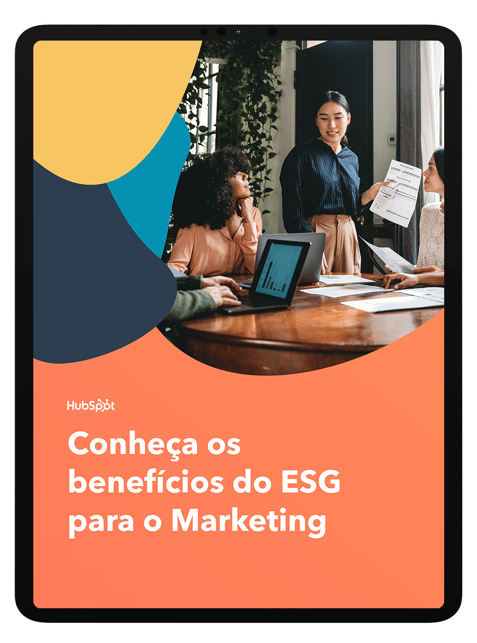 Conheça os benefícios do ESG para o Marketing