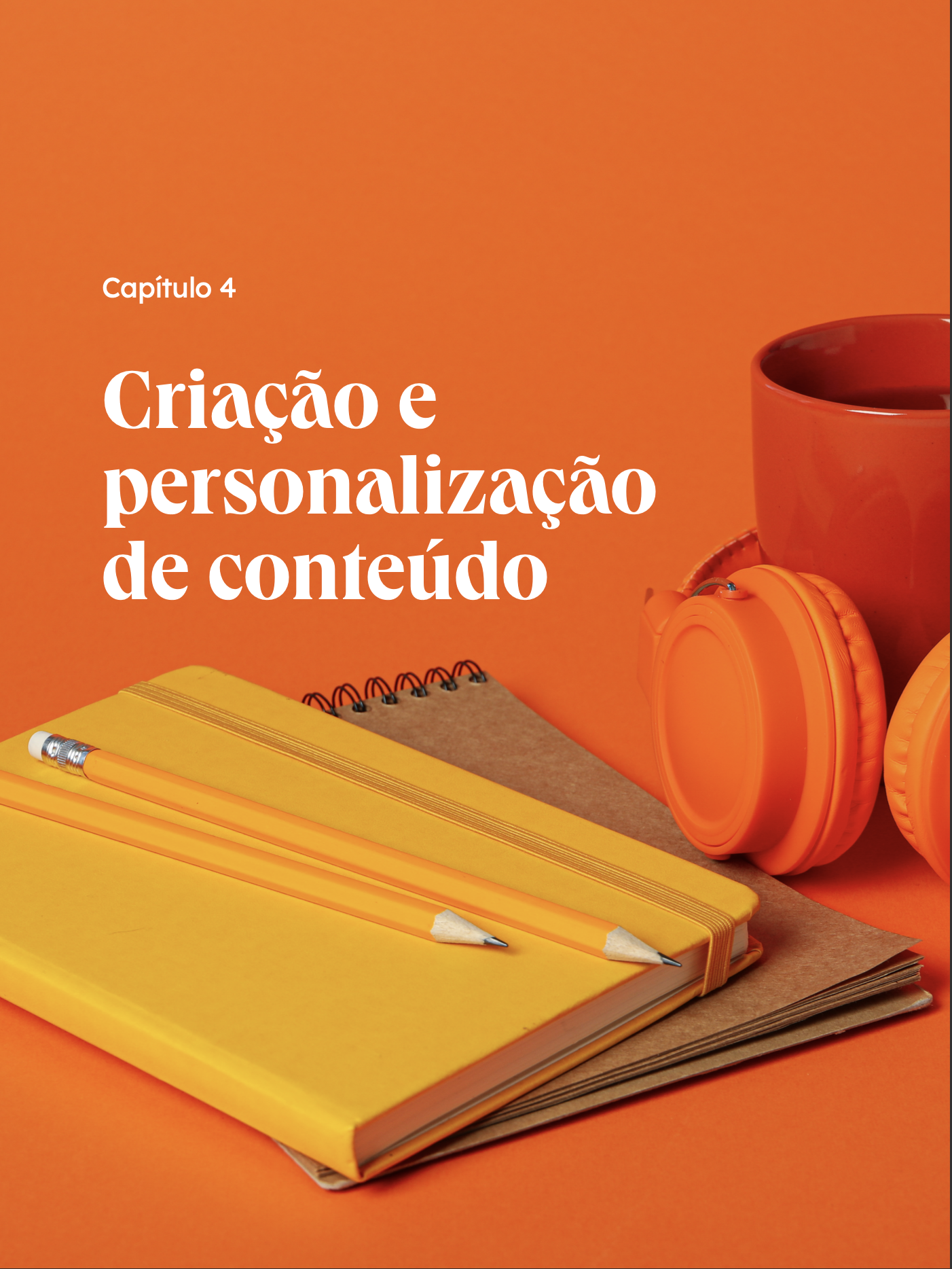 Criação e personalização de conteúdo