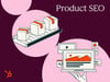Product SEO
