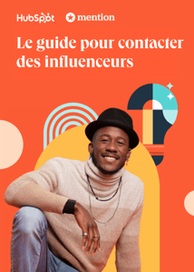 Le guide pour contacter des influenceurs